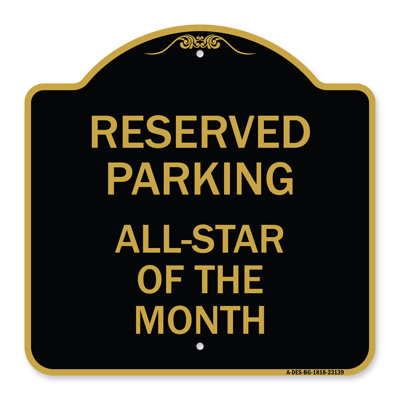 Enseigne signée de la série Designer - All Star du mois - Stationnement réservé | Enseigne architecturale noire et dorée en aluminium épais 18 po x 18 po | Protégez votre entreprise et votre commune | Fabriqué aux États-Unis