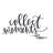 " Collect Moments Not Things Script "-532905326