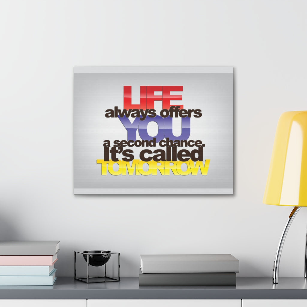 Second Chance Called Tomorrow - Wrapped Canvas Print