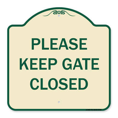 Signmission Designer Series Sign - Please Keep Gate Closedplease Keep Gate  Closed, Black & Gold 18 X 18 Heavy-Gauge Aluminum Architectural Sign, Protect Your Business & Municipality