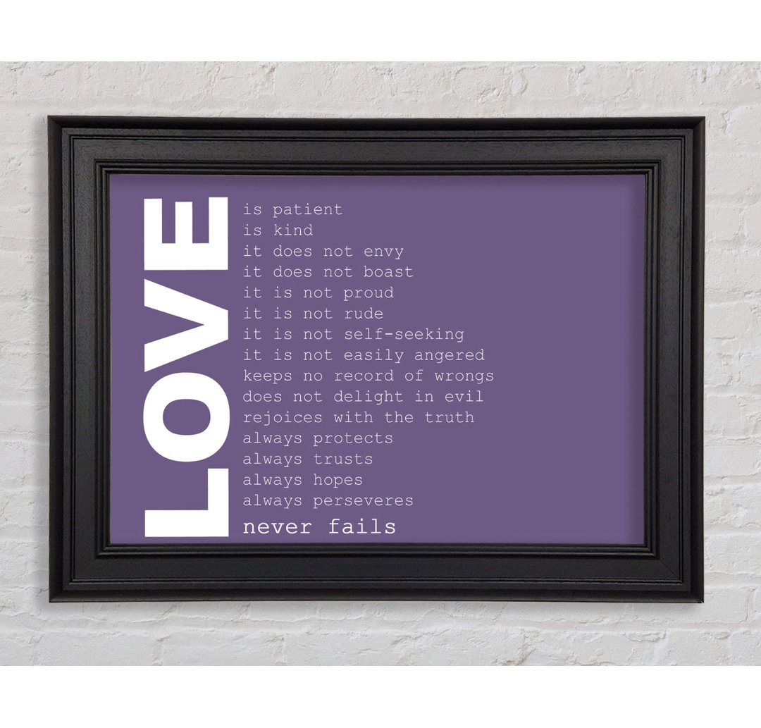 Love Quote Love Never Fails Lilac Gerahmter Druck