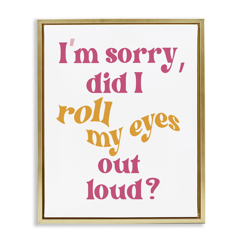 «Roll My Eyes Out Loud Floater», art mural par Elizabeth Medley, Cadre flottant métallique doré, H 21 po x l 17 po