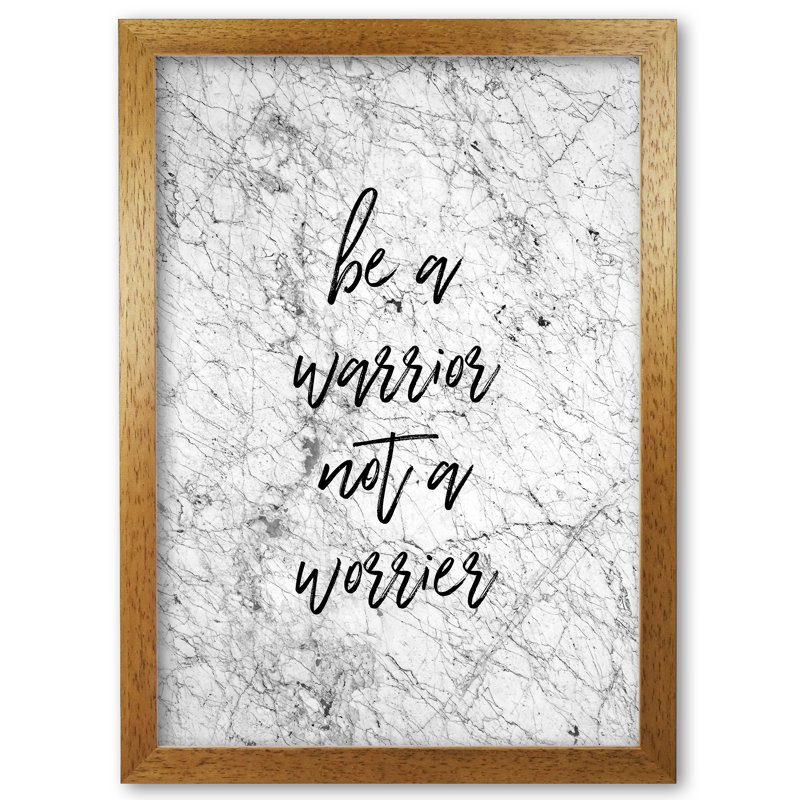 Be A Warrior - Print, 30 cm H x 21 cm W x 5 cm D, Honey Oak Frame