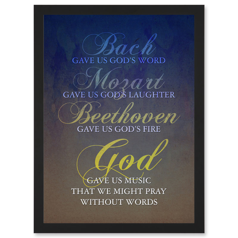 Bach Mozart Beethoven God Pray Quote Religious - Print