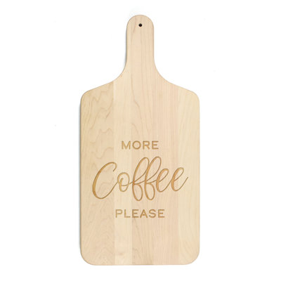 More Coffee Please Cutting Board