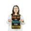 Enseigne en plastique «Everyday Is A Chance To Be Better» 10 po x 14 po