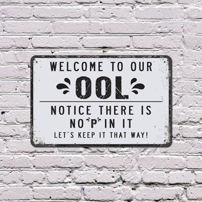 Welcome To Our OOL 8 Inch x 12 Inch Plastic Sign