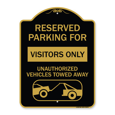 Signmission Designer Series Sign - Reserved Parking For Visitors Only Unauthorized Vehicles Towed Away | Black & Gold 18" X 24" Heavy-Gauge Aluminum Architectural Sign | Made In The USA