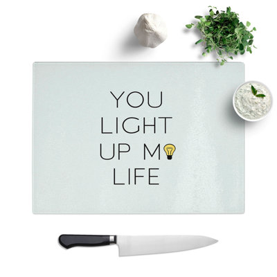 You Light up My Life Chopping Board