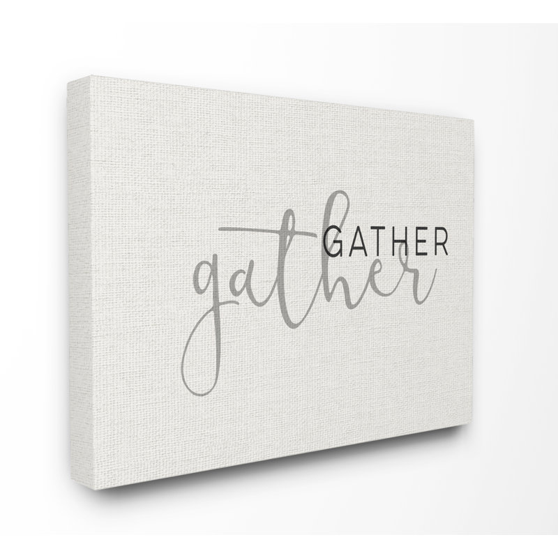 «Gather Typographie» par Daphne Polselli - reproduction d'art textuel, H 24 po x l 30 po x P 1,5 po, Toile tendue