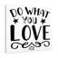 Do What You Love - Wrapped Canvas Print