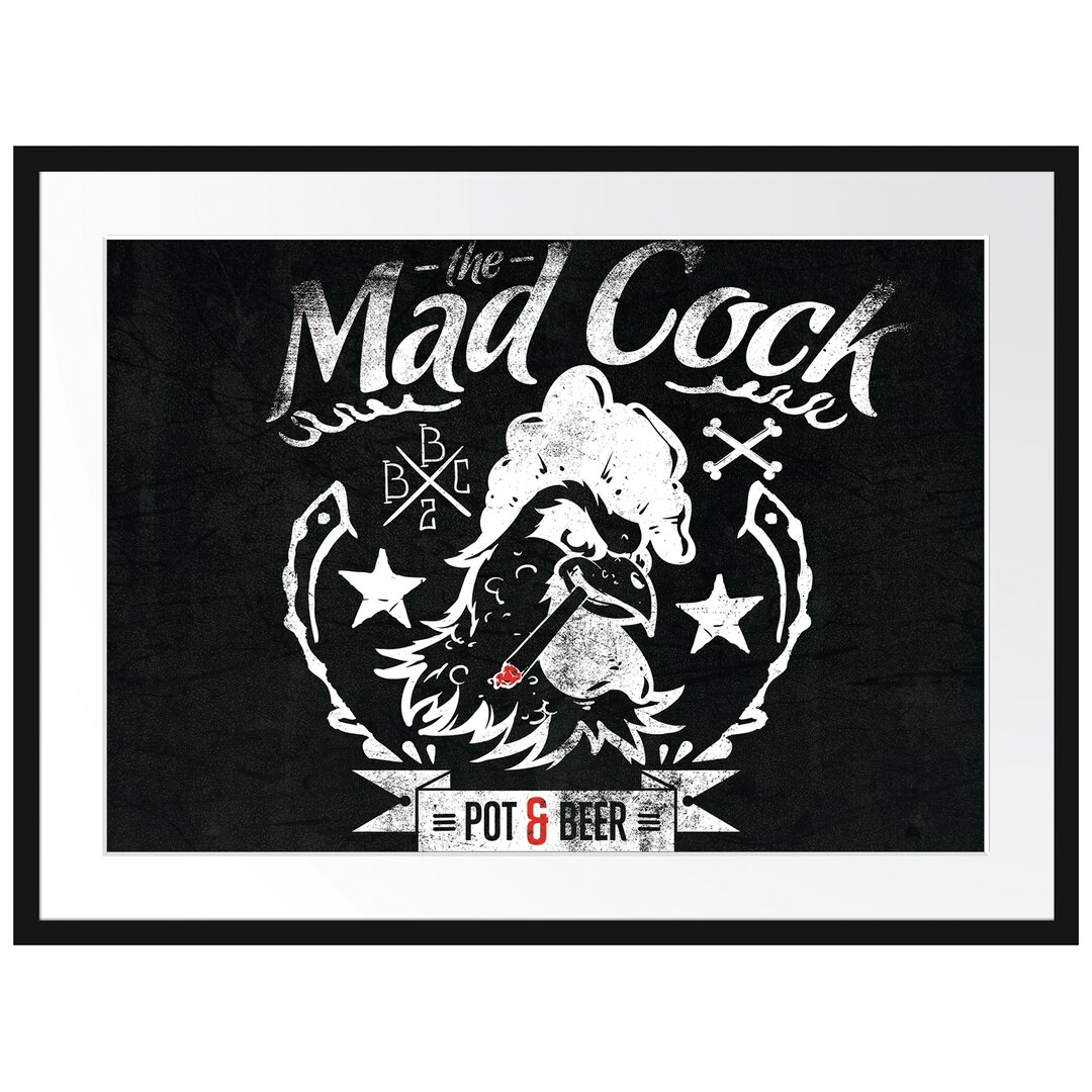 Gerahmtes Poster Mad Cock Black