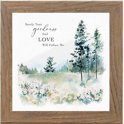 Art 18 x 18 po, "Surely Your Goodness And Love Will Follow Me"