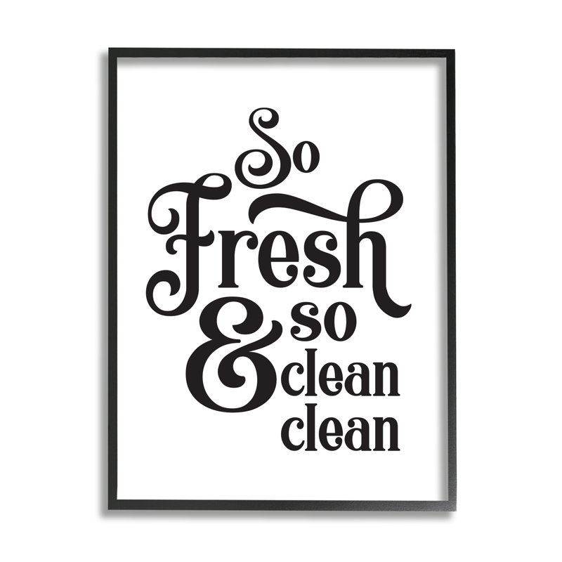 " So Fresh And Clean Phrase Laundry Room Humor " by Lettered And Lined, 20" H x 16" W, Midnight Black Framed Giclee