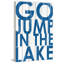 «Go Jump in the Lake», reproduction d'art textuel sur bois-801062727