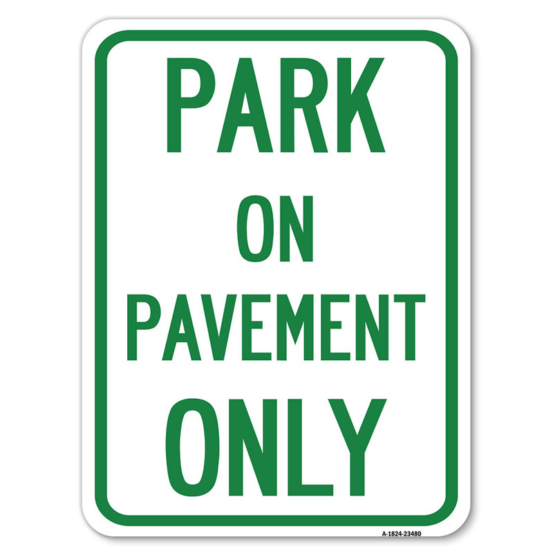 Stationnement sur le trottoir seulement / 23480, H 24 po x l 18 po x p 1 po