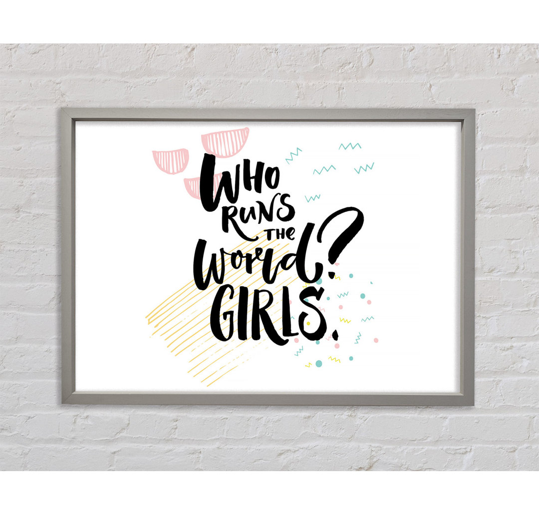 Who Runs The World Girls 1 - Einzelne Bilderrahmen Kunstdrucke auf Leinwand