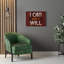 I Can And I Will - Wrapped Canvas Print-1664007230