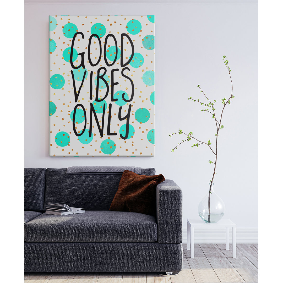 Leinwandbild Good Vibes Only von Elisabeth Fredriksson