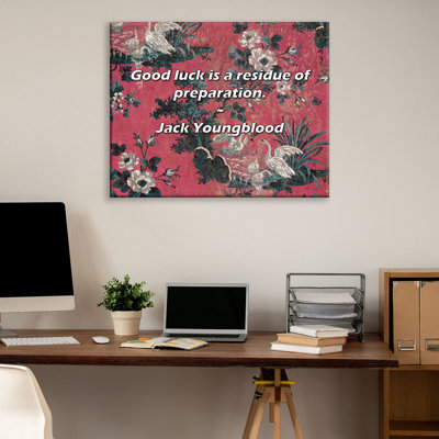 Artsy Quote "Good luck is a residue of preparation." By Jack Youngblood Gallery Wrapped Canvas