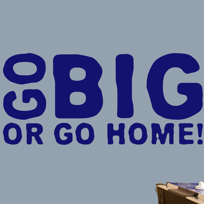 Décalcomanie murale go big ou go home, Bleu marine