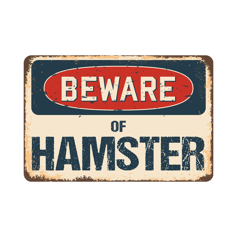 Panneau «Beware of Hamster», H 10 po x l 14 po x P 0,1 po