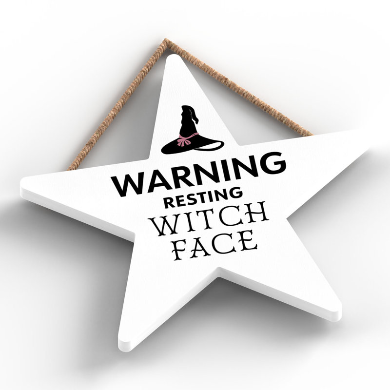 Warning Resting Witch Face Wooden Star Plaque, White