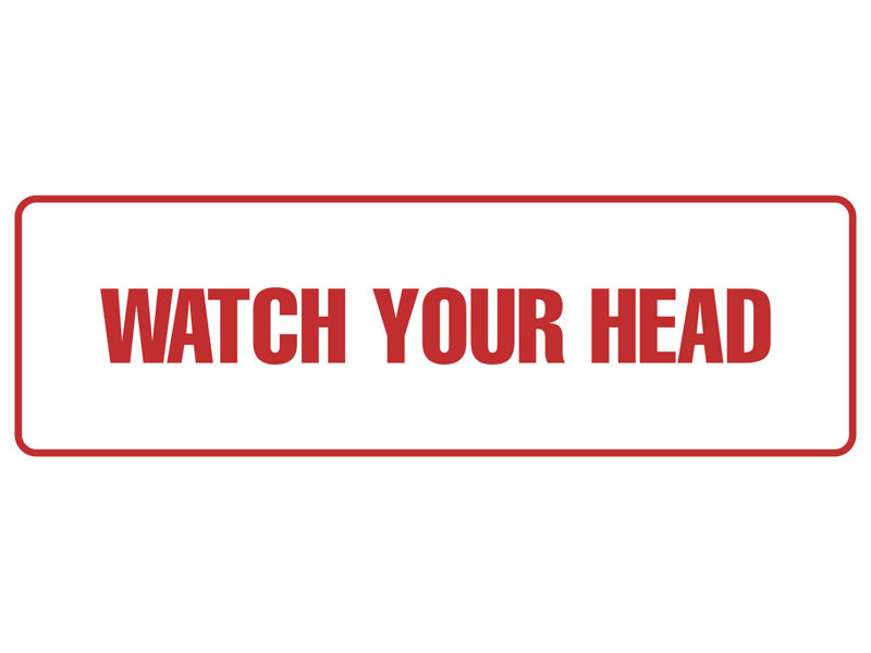 Standard Watch Your Head Sign(Black) - Medium, 1" H x 9" W x 3" D, White/Red