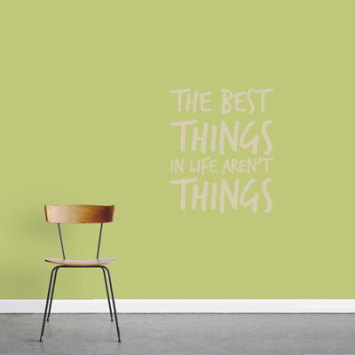 Décalcomanie murale "the best things not things"