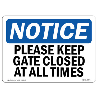 Please Keep Gate Closed at All Times Sign