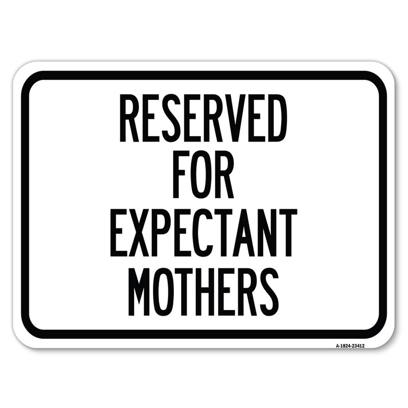 Réservé aux femmes enceintes / 23412, H 18 po x l 24 po x P 1 po