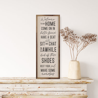 Welcome To Our Home Come On In