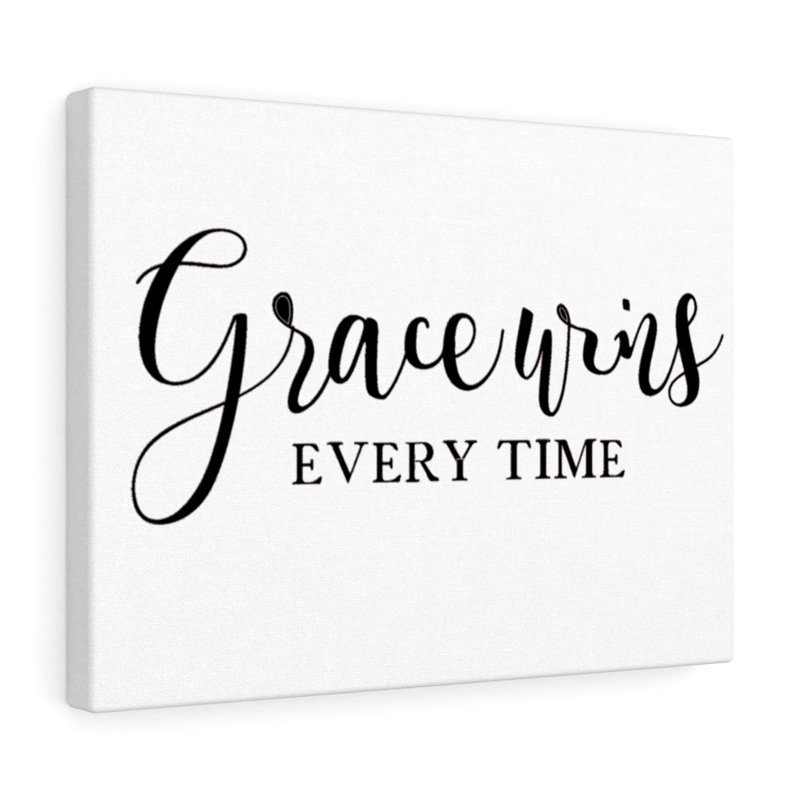 Grace Wins Every Time - Wrapped Canvas Print, 30cm H x 41cm W