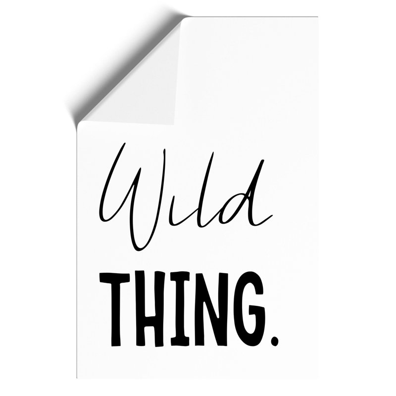 Wild Thing - Unframed Typography, 42cm H x 30cm W x 0.1cm D