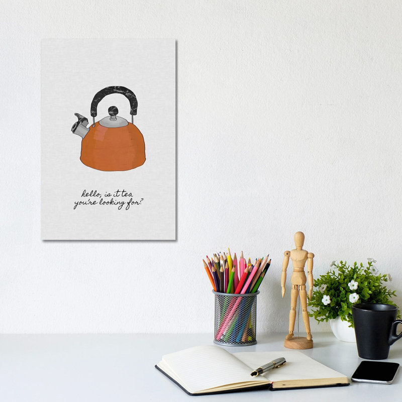 Hello Is It Tea You're Looking For? by Orara Studio - Wrapped Canvas Painting, 20.32 cm H x 30.48 cm W