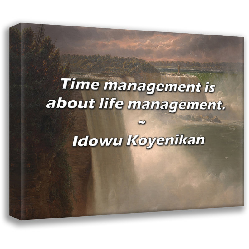 Idowu Koyenikan Citation: La gestion du temps est une question de gestion de la vie., H 15 po x l 18 po