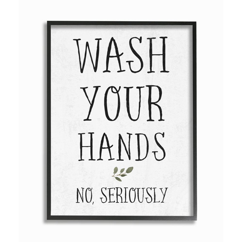 «Wash Your Hands» par Daphne Polselli, reproduction d'art textuel, Giclée encadrée noir minuit, H 20 po x l 16 po x 1,5 po