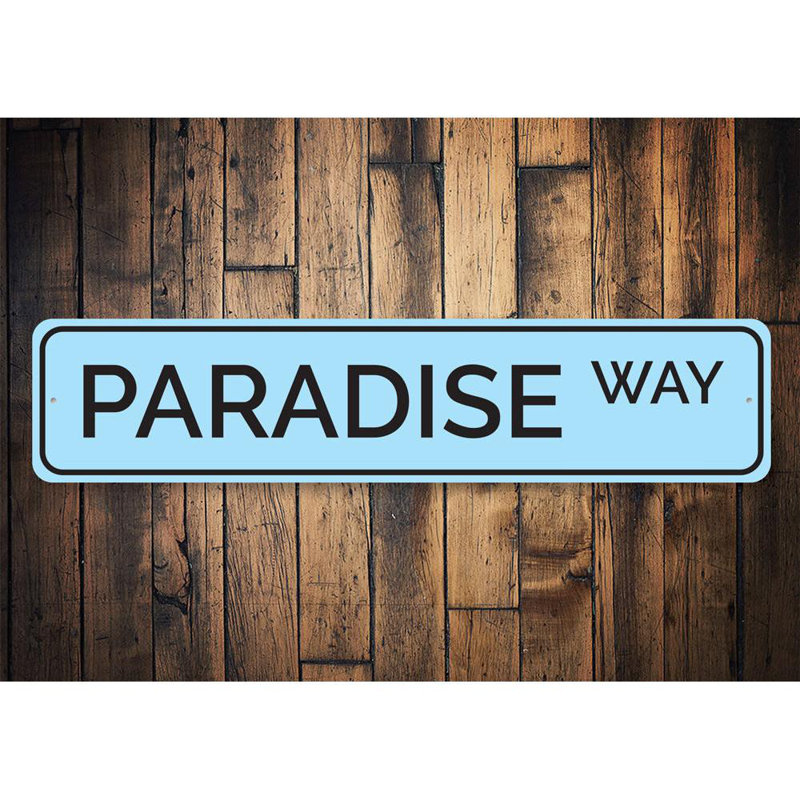 Enseigne en aluminium Paradise Way, H 6 po x l 24 po x P 0,063 po