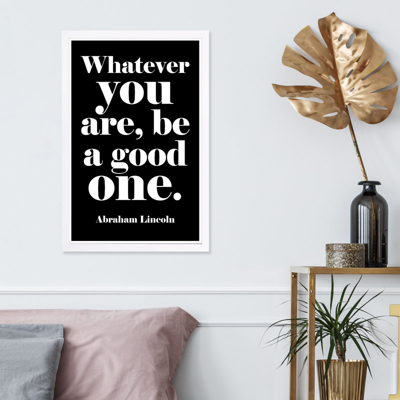 «Be a Good One» par Oliver Gal - reproduction d'art textuel sur papier, H 19 po x l 13 po x P 0,5 po, Cadre blanc