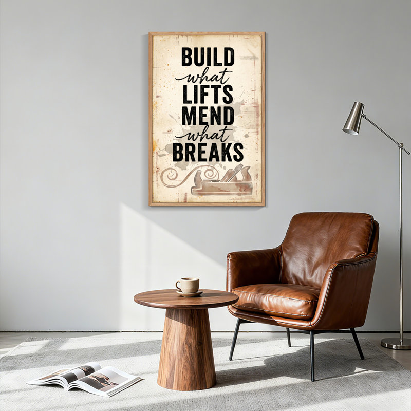 Ensemble de 1 tableau sur toile « Construisez ce qui soulève, réparez ce qui casse »., H 48 po x l 32 po, Natural