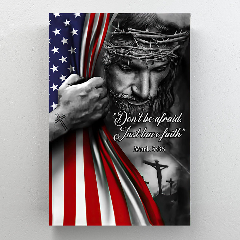 «Jesus With American Flag - Don’T Be Af craint», reproduction d'art graphique sur toile tendue 1 pièce