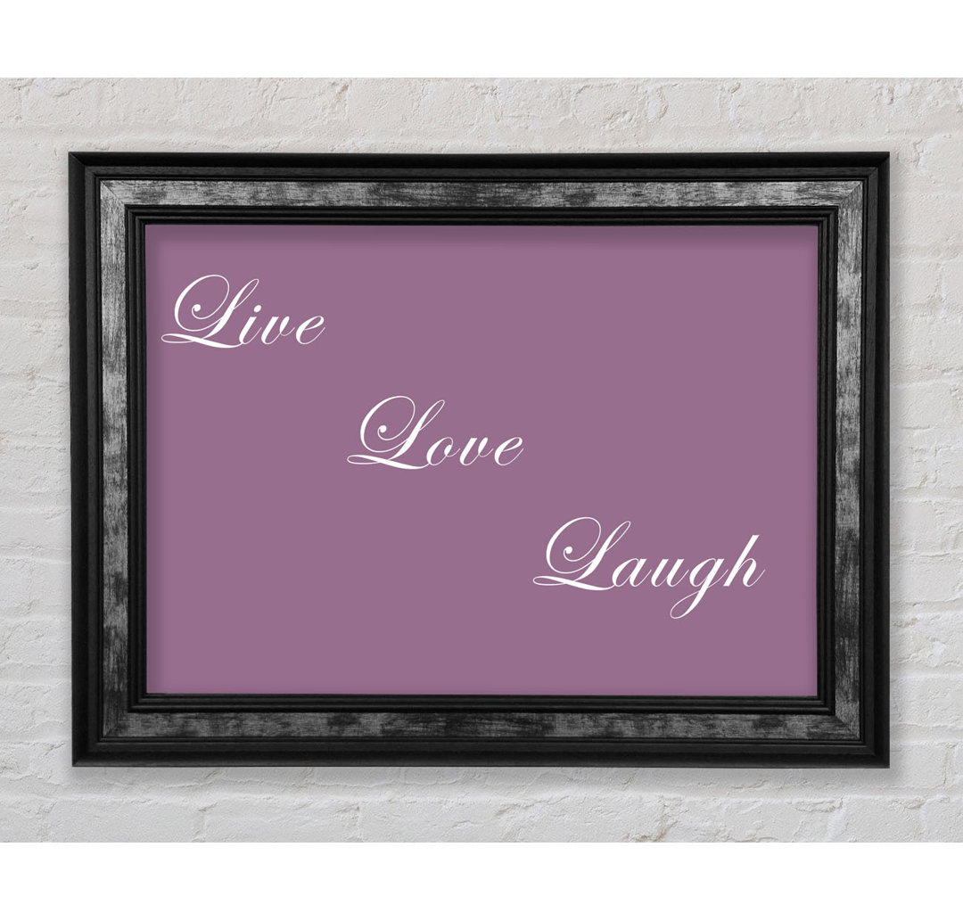 Liebe Zitat Live Love Laugh Dusty Pink - Druck