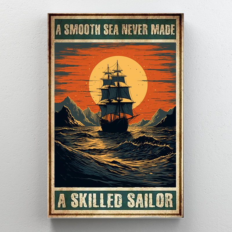 Impression sur toile par Lareyna A Smooth Sea Never Made A Skill Sailor, H 36 po x l 24 po x P 1,25 po