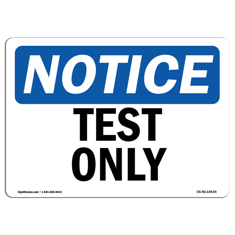 Test Only Aluminum Sign 18 x 24