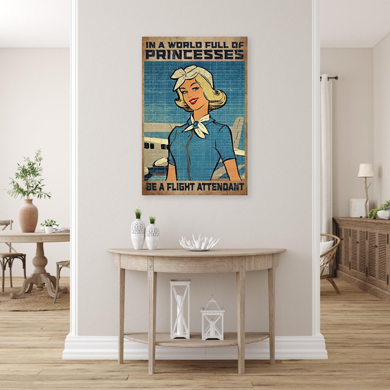 Be A Flight Attendant - 1 Piece Rectangle Graphic " Be A Flight Attendant - 1 Piece Rectangle Graphic Art Print On Wrapped Canvas "