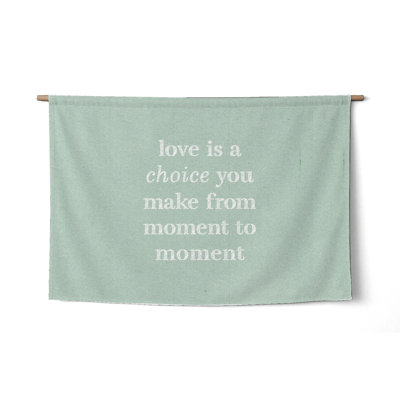 L'amour est un choix que l'on fait à chaque instant — Inscription à la craie — Peinture murale tissée paysage