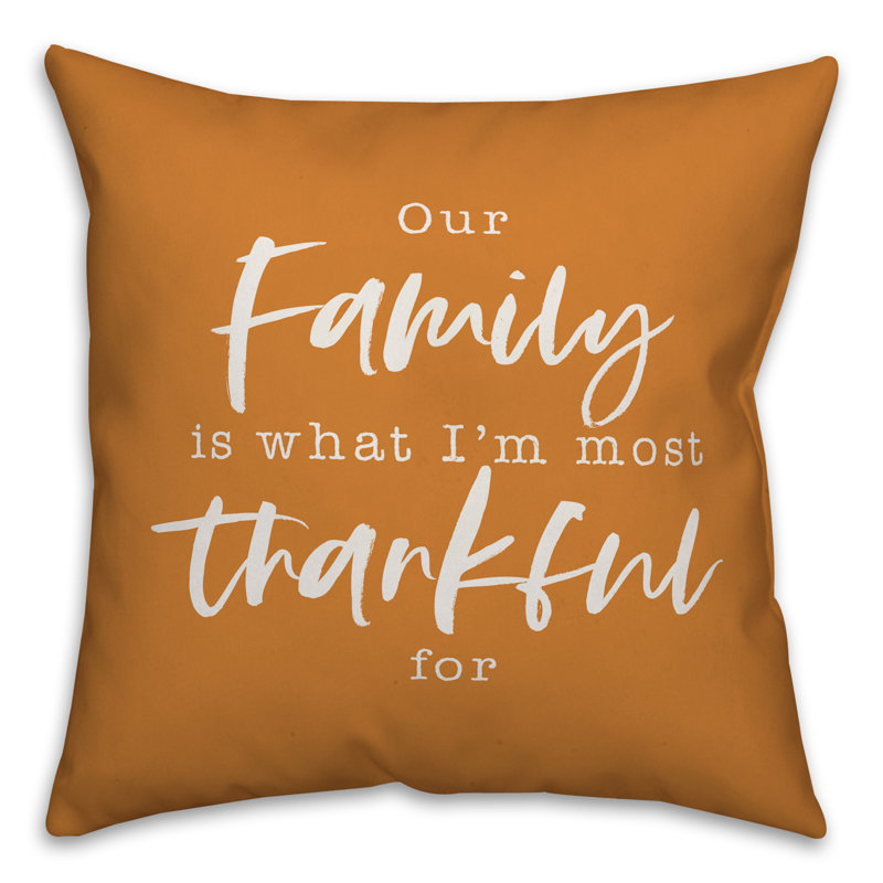  Coussin décoratif Our Our Family Is What I'm I'm Thankful for Our, 16 po x 1 po