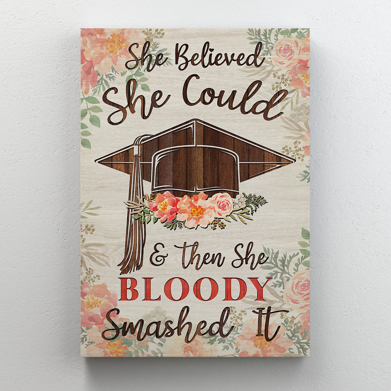 «Graduation Hat And Flowers - She Believed She pourrait», reproduction d'art graphique sur toile tendue