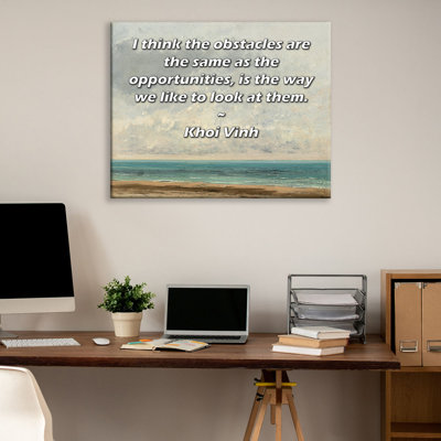 ArtsyQuotes Gallery Wrapped Canvas By Khoi Vinh: "I think the obstacles are the same as the opportunities, is the way we like to look at them."