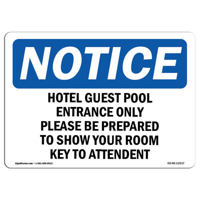 OSHA Notice - Hotel Guest Pool Entrance Only Please Be Sign | Heavy Duty
